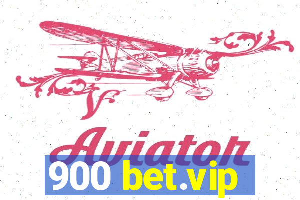 900 bet.vip